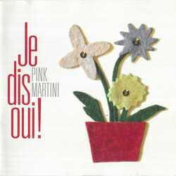 Pink Martini Je Dis Oui!