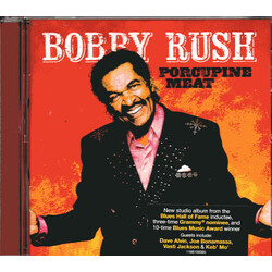 Bobby Rush Porcupine Meat