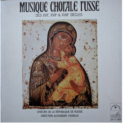 Chœurs De La République De Russie* Direction Alexandre Yourlov Musique Chorale Russe Des XVIe, XVIIe & XVIIIe Siècles
