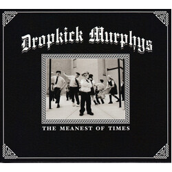 Dropkick Murphys The Meanest Of Times