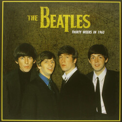 The Beatles Thirty Weeks In 1963 Vinyl LP