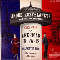 André Kostelanetz And His Orchestra / George Gershwin Rhapsody In Blue And An American In Paris