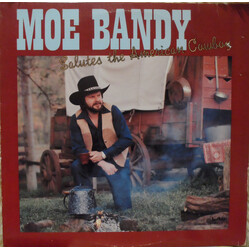Moe Bandy Salutes The American Cowboy