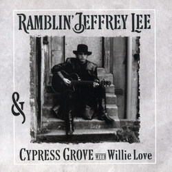 Jeffrey Lee Pierce / Cypress Grove / Willie Love Ramblin' Jeffrey Lee & Cypress Grove With Willie Love