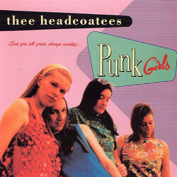 Thee Headcoatees Punk Girls