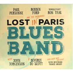 Paul Personne / Robben Ford / Ron Thal / John Jorgenson / Beverly Jo Scott / Kevin Reveyrand / Francis Arnaud Lost In Paris Blues Band