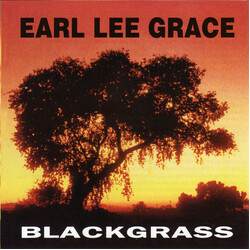 Earl Lee Grace Blackgrass