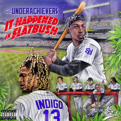 The Underachievers (2) It Happened In Flatbush