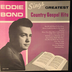 Eddie Bond Sings Greatest Country Gospel Hits