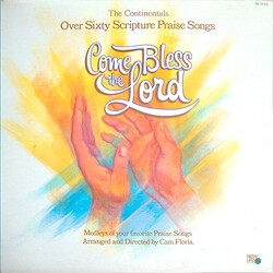 Continental Singers / Cam Floria Come Bless The Lord (Over Sixty Scripture Praise Songs)