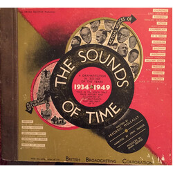 Various The Sounds Of Time: A Dramatisation In Sound Of The Years 1934-1949