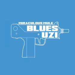 Miraculous Mule Blues Uzi