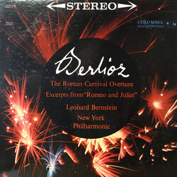 Hector Berlioz / Leonard Bernstein / The New York Philharmonic Orchestra The Roman Carnival Overture, Excerpts from "Romeo and Juliet"