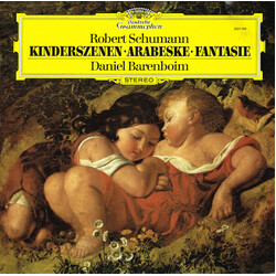 Robert Schumann / Daniel Barenboim Kinderszenen • Arabeske • Fantasie