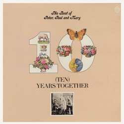 Peter, Paul & Mary The Best Of Peter, Paul And Mary: (Ten) Years Together
