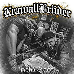 Krawallbrüder Mehr Hass