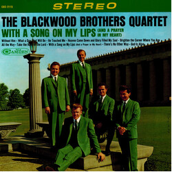 The Blackwood Brothers Quartet With A Song On My Lips (And A Prayer In My Heart)