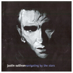 Justin Sullivan Navigating By The Stars