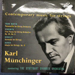 Frank Martin (3) / Paul Hindemith / Lennox Berkeley / Samuel Barber / Karl Münchinger / Stuttgarter Kammerorchester Contemporary Music For Strings