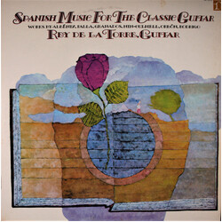 Rey De La Torre Spanish Music For The Classic Guitar