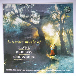 Maurice Ravel / Claude Debussy / Arnold Schoenberg / The Hollywood String Quartet / Ann Stockton / The Concert Arts Orchestra / Felix Slatkin Intimate