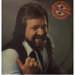 Mel McDaniel Take Me To the Country