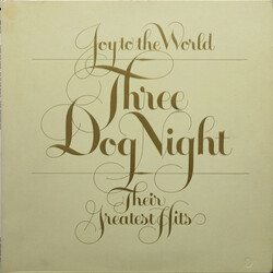 Three Dog Night Joy To The World - Their Greatest Hits