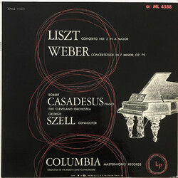 Robert Casadesus / George Szell / The Cleveland Orchestra / Franz Liszt / Carl Maria von Weber Concerto No. 2 In A Major / Concerstück In F Minor, Op.