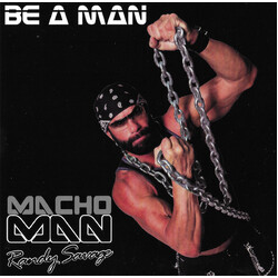 Macho Man Randy Savage Be A Man