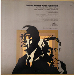 Jascha Heifetz / Arthur Rubinstein / César Franck / Johann Sebastian Bach Sonata In A For Violin And Piano / Partita No. 2 In D Minor For Violin Solo