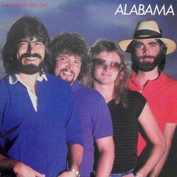Alabama The Closer You Get...
