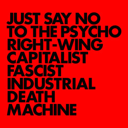 Gnod Just Say No To The Psycho Right-Wing Capitalist Fascist Industrial Death Machine