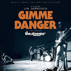 The Stooges Gimme Danger (Music From The Motion Picture)
