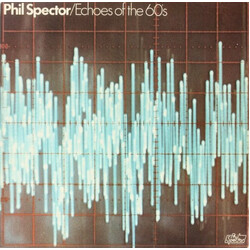 Phil Spector Echoes Of The 60's