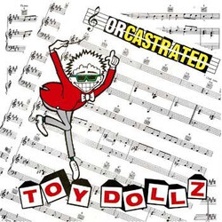 Toy Dolls Orcastrated