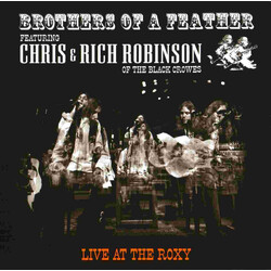 Brothers Of A Feather / Chris Robinson (2) / Rich Robinson Live At The Roxy