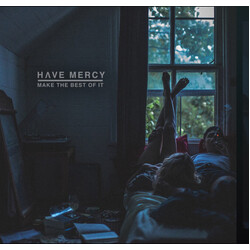 Have Mercy (4) Make The Best Of It
