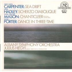 John Alden Carpenter / Henry Kimball Hadley / Daniel Gregory Mason / Quincy Porter / Albany Symphony Orchestra / Julius Hegyi Sea Drift / Scherzo Diab
