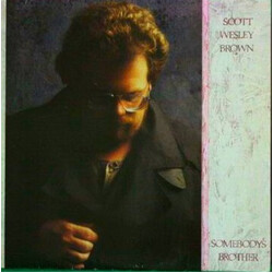 Scott Wesley Brown Somebody's Brother