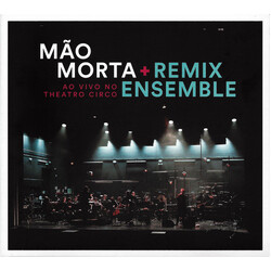 Mão Morta / Remix Ensemble Ao Vivo No Theatro Circo
