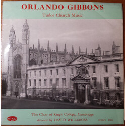 Orlando Gibbons / The King's College Choir Of Cambridge / David Willcocks Tudor Church Music - Record Two
