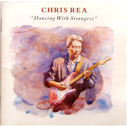 Chris Rea Dancing With Strangers