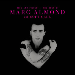 Marc Almond / Soft Cell Hits And Pieces - The Best Of Marc Almond And Soft Cell