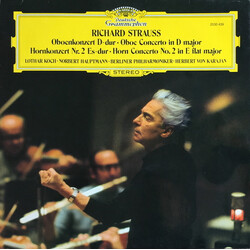 Richard Strauss / Lothar Koch / Norbert Hauptmann / Berliner Philharmoniker / Herbert von Karajan Oboenkonzert D-Dur / Hornkonzert Nr. 2 Es-Dur
