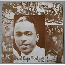 Claude Hopkins and His Orchestra And They Called It Jazz
