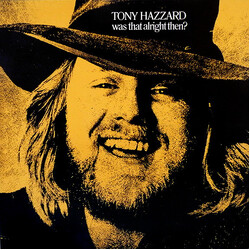 Tony Hazzard Was That Alright Then?