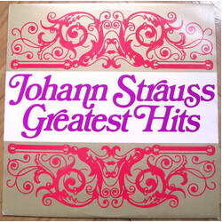 Johann Strauss Jr. Johann Strauss Greatest Hits