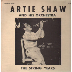 Artie Shaw And His Orchestra The String Years