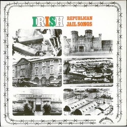 Dublin City Ramblers Irish Republican Jail Songs