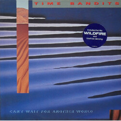 Time Bandits Can't Wait For Another World